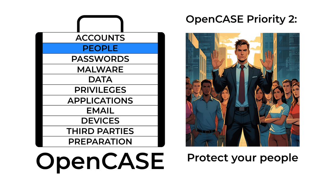 Exploring OpenCASE: Priority 2 - Protect your people
